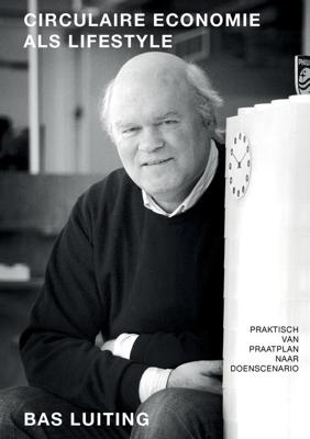 Circulaire Economie als lifestyle - Bas Luiting - eBook (9789082861211)