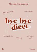 Bye bye dieet: intuïtief eten - Alessia Couvreur - ebook - thumbnail
