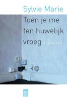 Toen je me ten huwelijk vroeg - Sylvie Marie - ebook - thumbnail