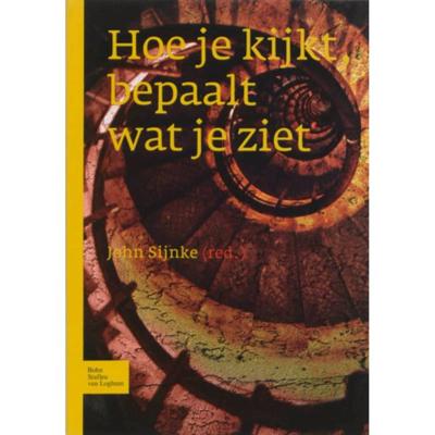 Hoe je kijkt bepaalt wat je ziet (Paperback)