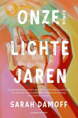 Onze lichte jaren - Sarah Damoff - ebook