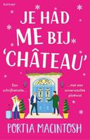 Je had me bij 'château - Portia MacIntosh - ebook - thumbnail