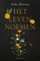 Het leven noemen - Aisha Dutrieux - ebook - thumbnail