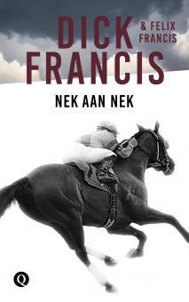 Nek aan nek - Dick Francis, Felix Francis - eBook (9789021402635) Nek aan nek - Dick Francis, Felix Francis - eBook (9789021402635)