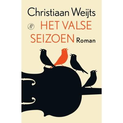 Het valse seizoen - Christiaan Weijts - Paperback (9789029525916) Het valse seizoen - Christiaan Weijts - Paperback (9789029525916)