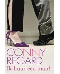 Ik huur een man! - Conny Regard - ebook
