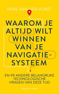 Waarom je altijd wilt winnen van je navigatiesysteem - Rens van der Vorst - eBook (9789047014133) Waarom je altijd wilt winnen van je navigatiesysteem - Rens van der Vorst - eBook (9789047014133)