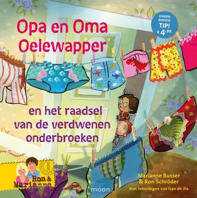 Opa en oma Oelewapper en het raadsel van de verdwenen onderbroeken - Marianne Busser, Ron Schröder - ebook