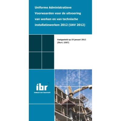 Uniforme administratieve voorwaarden voor de uitvoering van werken en van technische installatiewerk