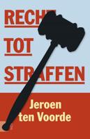 Recht tot straffen - Jeroen ten Voorde - ebook - thumbnail