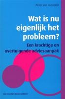 Wat is nu eigenlijk het probleem? - Peter van Loevezijn - eBook (9789089651143) - thumbnail