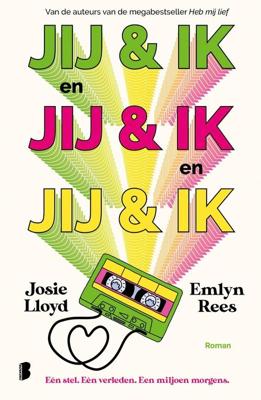 Jij & ik en jij & ik en jij & ik - Josie Lloyd, Emlyn Rees - ebook