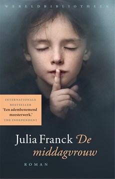 De middagvrouw - Julia Franck - ebook