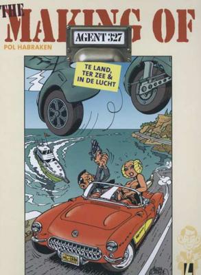 The making of agent 327 (Hardback)