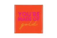 Tegeltje You're made of gold 10x10x1cm - thumbnail