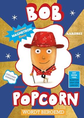 Bob Popcorn wordt beroemd Bob Popcorn wordt beroemd