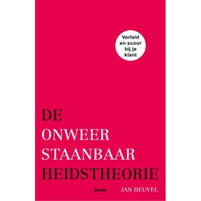 De onweerstaanbaarheidstheorie (Paperback)