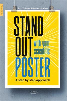 Stand out with your scientific poster /anglais - Toon Verlinden, Hans Van de Water - ebook