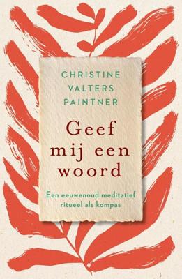 Geef mij een woord - Christine Valters Paintner - ebook