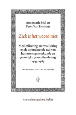 Ziek is het woord niet - Alien Mol, P. van Lieshout - Paperback (9789089640659) Ziek is het woord niet - Alien Mol, P. van Lieshout - Paperback (9789089640659)