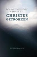 De arme twijfelende christen tot Christus getrokken - Thomas Hooker - ebook - thumbnail