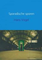 Hans  Vogel Sporadische sporen - thumbnail
