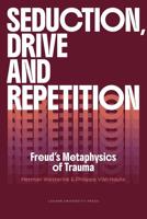 Seduction, Drive and Repetition - Herman Westerink, Philippe Van Haute - ebook - thumbnail