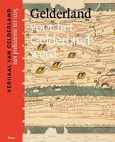 Gelderland voor het Gelderland werd (van prehistorie tot 1025) (Paperback) - thumbnail
