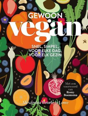 Gewoon vegan - Alexandra Penrhyn Lowe - Paperback (9789000360598) Gewoon vegan - Alexandra Penrhyn Lowe - Paperback (9789000360598)