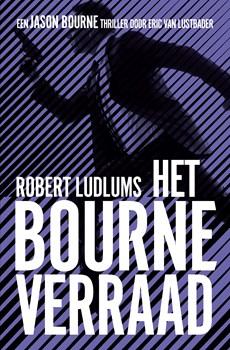 De Bourne collectie - Het Bourne verraad - Robert Ludlum, Eric van Lustbader - ebook