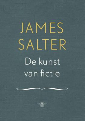 De kunst van fictie - James Salter - ebook