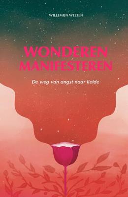 Wonderen manifesteren - Willemijn Welten - ebook