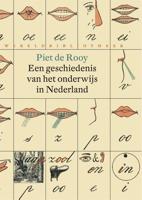 Een geschiedenis van het onderwijs in Nederland - Piet de Rooy - ebook - thumbnail