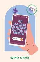 40 dagen zonder sociale media - Wendy Speake - ebook - thumbnail