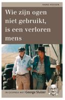 Wie zijn ogen niet gebruikt, is een verloren mens - Hans Heesen - ebook - thumbnail