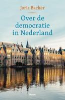 Over de democratie in Nederland - Joris Backer - ebook - thumbnail