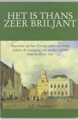 'Het is thans zeer briljant' (Paperback)
