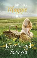 Breng Maggie thuis - Kim Vogel Sawyer - ebook - thumbnail