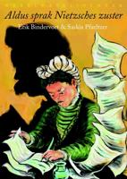 Aldus sprak Nietzsches zuster - Erik Bindervoet, Saskia Pfaeltzer - Paperback (9789028427945) - thumbnail