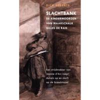 Slachtbank de kindermoorden van maarschalk Gilles de Rais (Paperback) - thumbnail