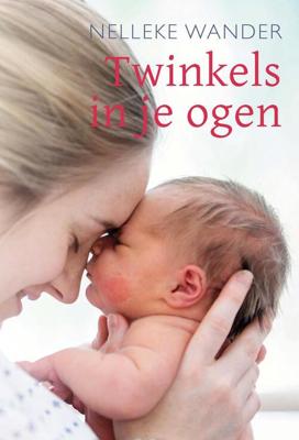 Twinkels in je ogen - Nelleke Wander - ebook