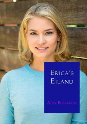 Alex Bergmans Erica's eiland Alex Bergmans Erica's eiland