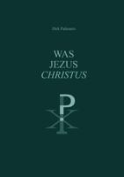 WAS JEZUS CHRISTUS ? (Paperback) - thumbnail