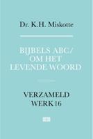Bijbels ABC/ om het levende woord - K.H. Miskotte - ebook - thumbnail