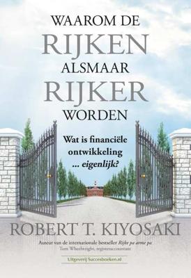 Waarom de rijken alsmaar rijker worden (Paperback)