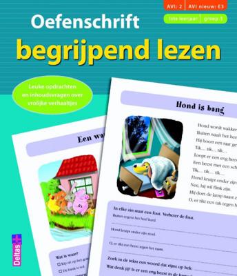 Deltas Oefenschrift begrijpend lezen avi:2 - avi nieuw: e3 Deltas Oefenschrift begrijpend lezen avi:2 - avi nieuw: e3