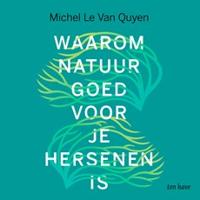 Waarom natuur goed voor je hersenen is - thumbnail