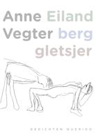 Eiland berg gletsjer - Anne Vegter - Paperback (9789021439006) - thumbnail