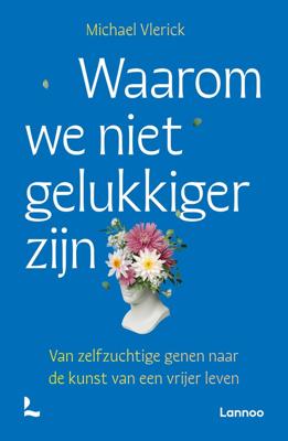 Waarom we niet gelukkiger zijn - Michael Vlerick - ebook