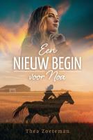 Een nieuw begin voor Noa - Thea Zoeteman - ebook - thumbnail